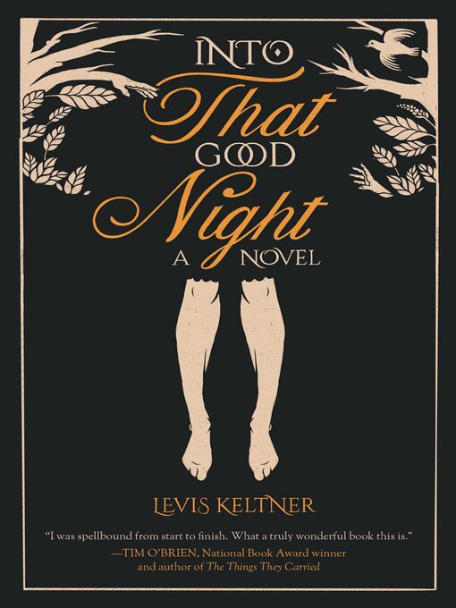 Title details for Into that Good Night: a Novel by Levis Keltner - Available